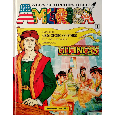 I Viaggi di Cristoforo Colombo e le antiche civiltà americane volume 1