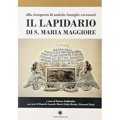 Il Lapidario S Maria Maggiore Edizione del Girasole 2009 Spedizione Gratuita