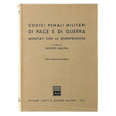 Saverio Malizia Codici Penali Militari di Pace e di Guerra Giuffre Editore 1971 Spedizione Gratuita