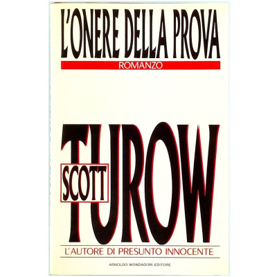Scott Turow L'onere della prova Mondadori I edizione 1990 Spedizione Gratuita