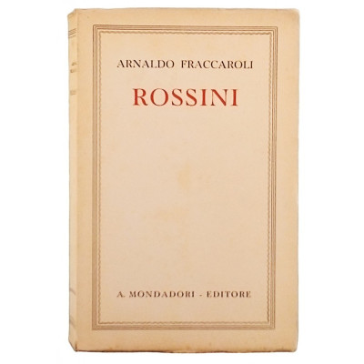 Arnaldo Fraccaroli Rossini Arnoldo Mondadori editore 1941 Spedizione Gratuita