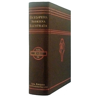 Enciclopedia Moderna Illustrata volume IV E - GA Vallardi 1928