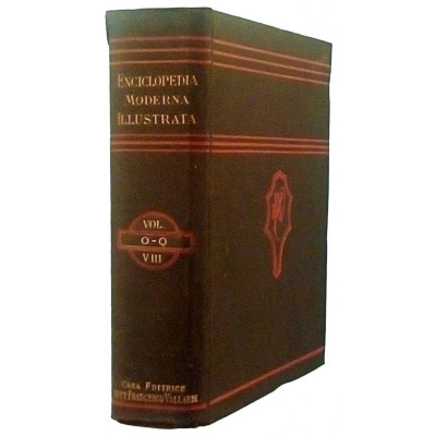 Enciclopedia Moderna Illustrata volume VIII O - Q Vallardi 1928