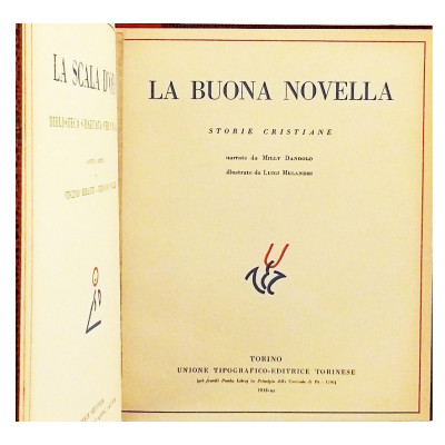 La Scala D'Oro La buona novella n 7/II UTET 1933 Spedizione Gratuita