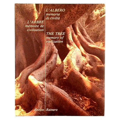 Enrico Rainero L'Albero memoria di civiltà Studio Rainero 1989