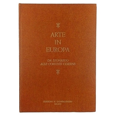 P de Martino Arte in Europa Da Leonardo alle correnti odierne Ed Confalonieri 1968 Spedizione Gratuita