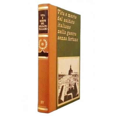 Vita e morte del soldato italiano volume XV Edizioni Ferni 1973