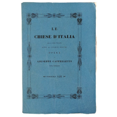 Giuseppe Cappelletti Le Chiese d'Italia n 152 del 1853 Spedizione Gratuita