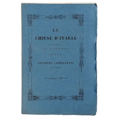 Giuseppe Cappelletti Le Chiese d'Italia n 187 del 1856 Spedizione Gratuita