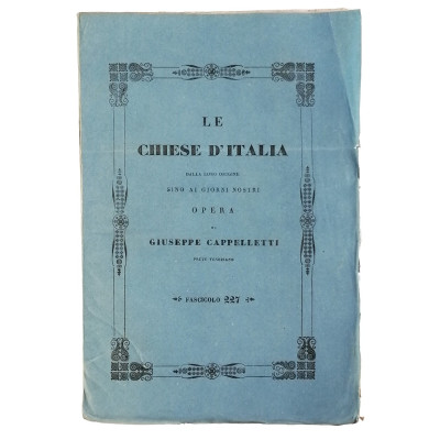 Giuseppe Cappelletti Le Chiese d'Italia n 227 del 1858 Spedizione Gratuita