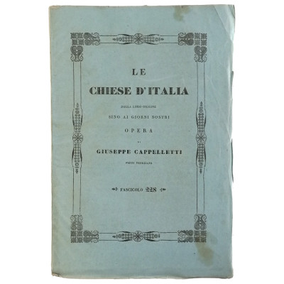 Giuseppe Cappelletti Le Chiese d'Italia n 228 del 1858 Spedizione Gratuita