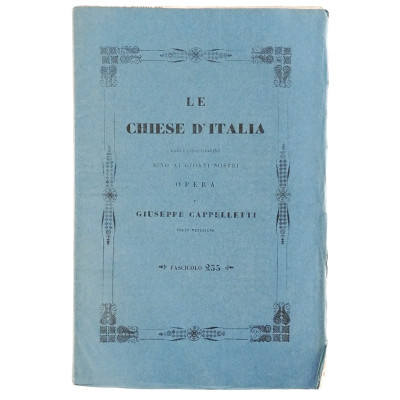 Giuseppe Cappelletti Le Chiese d'Italia n 235 del 1858 Spedizione Gratuita