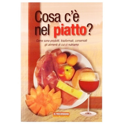 Altroconsumo Cosa c'è nel piatto Guide Pratiche 2004