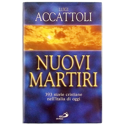 Luigi Accattoli Nuovi Martiri Edizioni San Paolo 2000 Spedizione Gratuita