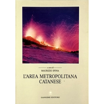 Maurizio Spina L'Area Metropolitana Catanese Gangemi 1994 Spedizione Gratuita