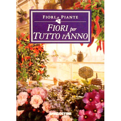 Manuale Fiori per tutto l'anno De Agostini 2003 Spedizione Gratuita