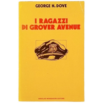 George N Dove I ragazzi di Grover Avenue Mondadori 1989 Spedizione Gratuita
