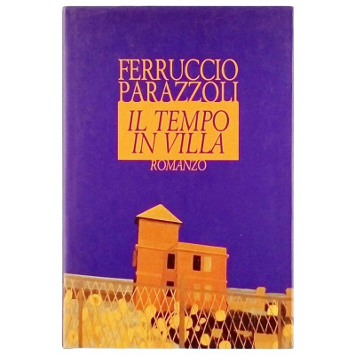 Ferruccio Parazzoli Il Tempo in Villa Edizioni CDE 1995 Spedizione Gratuita