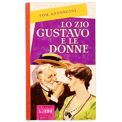 Antognini Lo zio Gustavo e le donne Mondadori 1958 Spedizione Gratuita