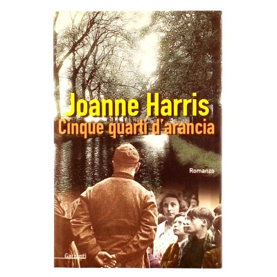 Joanne Harris Cinque quarti d arancia Garzanti I ed 2000 Spedizione Gratuita
