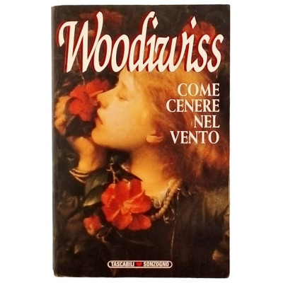 Woodiwiss Come cenere nel vento Tascabili Sonzogno 1994 Spedizione Gratuita