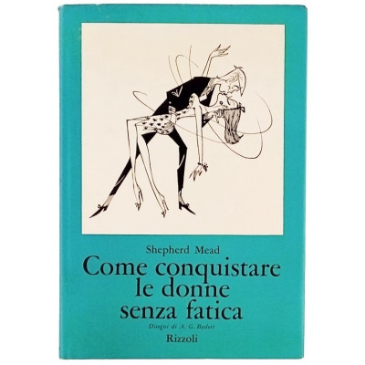 Shepherd Mead Come conquistare le donne senza fatica Spedizione Gratuita