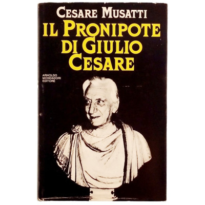 Musatti Il Pronipote di Giulio Cesare Mondadori I ed 1979 Spedizione Gratuita