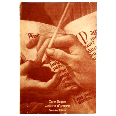 Carlo Saggio Lettere d amore Dominioni Editore 1985 Spedizione Gratuita