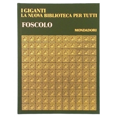 Ugo Foscolo I Giganti Mondadori Editore 1969 Spedizione Gratuita