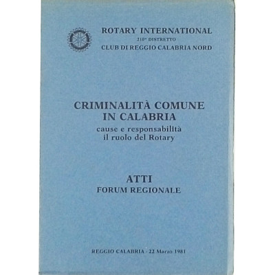 Criminalità comune in Calabria Rotary Club 1981 Spedizione Gratuita