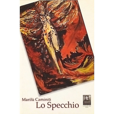 Marilù Caminiti Lo Specchio Città del Sole Edizioni 2006 Spedizione Gratuita