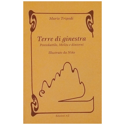 Mario Tripodi Terre di ginestra Edizioni AZ 1999 Spedizione Gratuita