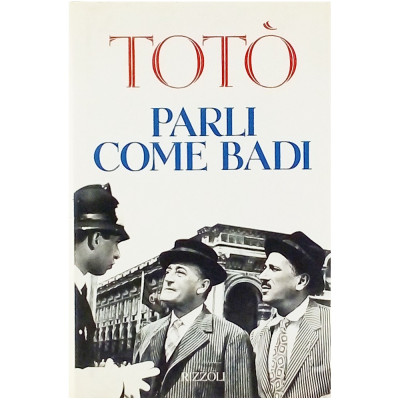 Totò Parli come badi Rizzoli 1994 Spedizione Gratuita