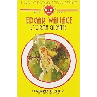 Edgar Wallace L'orma gigante Il Giallo Newton 1993 Spedizione Gratuita