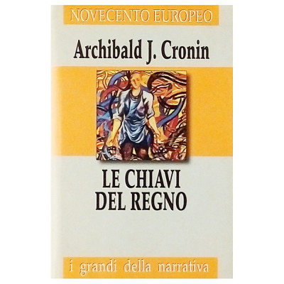 A J. Cronin Le Chiavi del Regno Famiglia Cristiana 1998