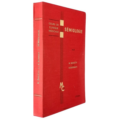 Bariety-Bonniot Cours de Clinique Medicale Semiologie Masson & Cie 1965