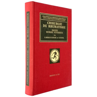 R Merle D'Aubigne-M POstel Chirurgie Du Rhumatisme Masson & Cie 1971