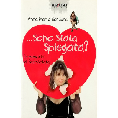 Anna Maria Barbera Sono stata spiegata? Kowalski Editori 2003