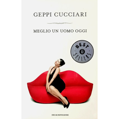 Geppi Cucciari Meglio un uomo oggi Oscar Mondadori 2010