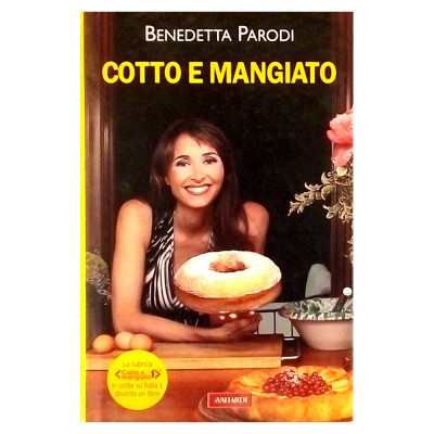 Benedetta Parodi Cotto e mangiato Vallardi 2009 Spedizione Gratuita