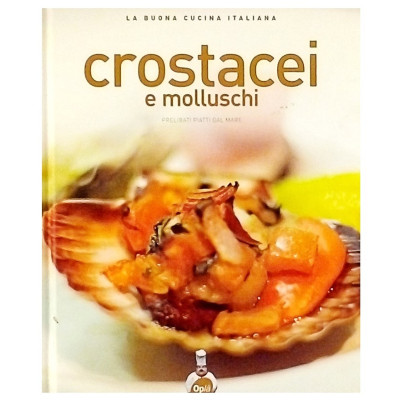 Crostacei molluschi La Buona Cucina Italiana Rusconi 2007 Spedizione Gratuita