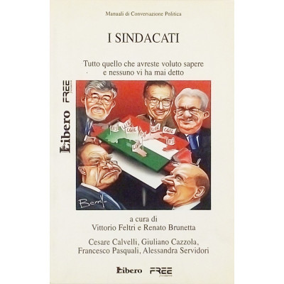 Feltri-Brunetta I Sindacati Libero 2007 Spedizione Gratuita