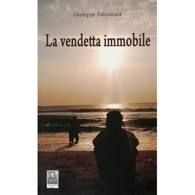 G Falcomatà La vendetta immobile Città del Sole 2011 Spedizione Gratuita