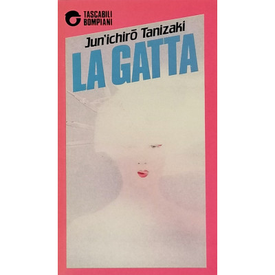 Jun'ichirò Tanizaki La gatta Tascabili Bompiani 1988 Spedizione Gratuita