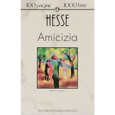 Hermann Hesse Amicizia Tascabili Newton 1993 Spedizione Gratuita