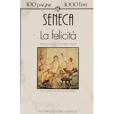 Seneca La felicità Tascabili Newton 1992 Spedizione Gratuita