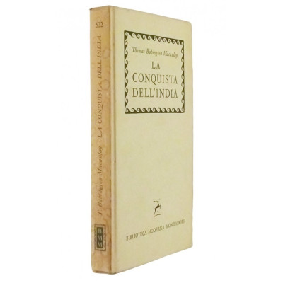 Thomas Babington Macaulay La conquista dell'India Spedizione Gratuita