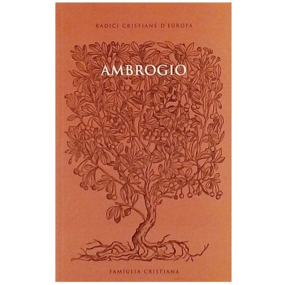 Ambrogio Radici Cristiane d'Europa Famiglia Cristiana 2004 Spedizione Gratuita
