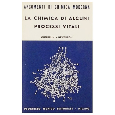 Cheldelin-Newburgh La Chimica di alcuni processi vitali Spedizione Gratuita