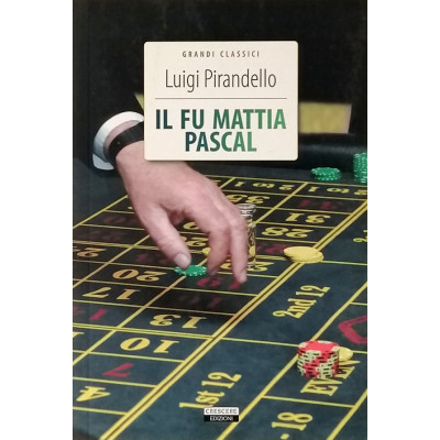 L Pirandello Il fu Mattia Pascal Crescere Edizioni 2019 Spedizione Gratuita